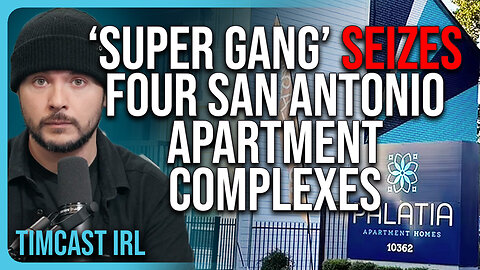 ‘Super Gang’ SEIZES Four San Antonio Apartment Complexes, Society COLLASPSING