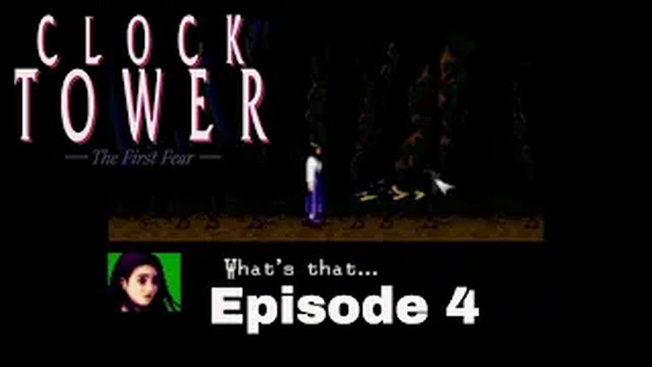 ClockTower The First Fear Episode 4 Trap (Ending E)