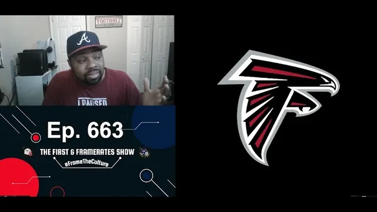 Ep. 663 It's Hard To Criticize The Atlanta Falcons Right Now