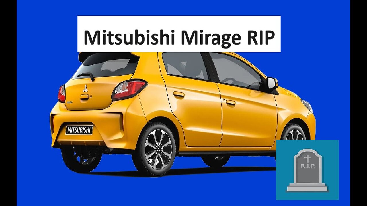 Mitsubishi Mirage RIP, affordable vehicles dying