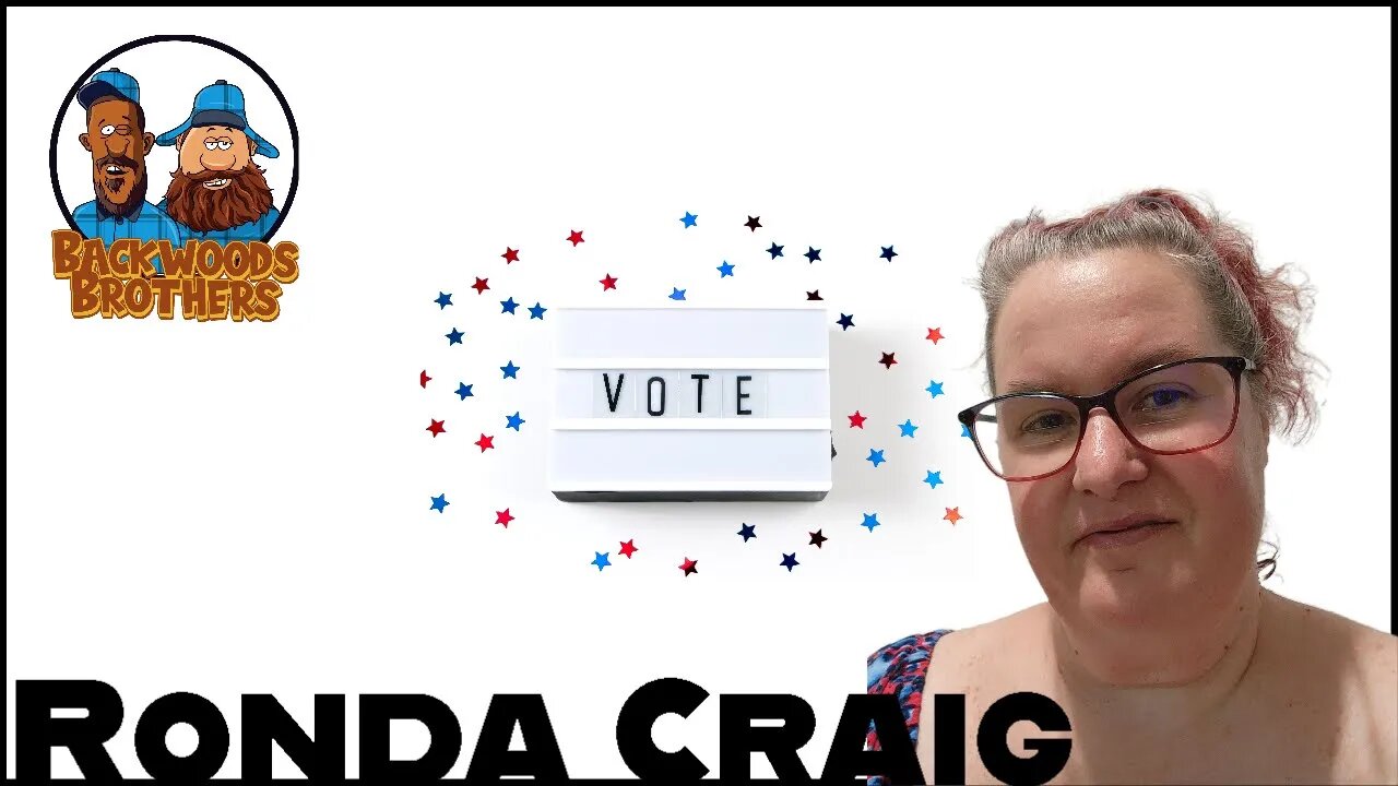 Vote Ronda Craig - Backwoods Brothers Weekly Live - Episode #62