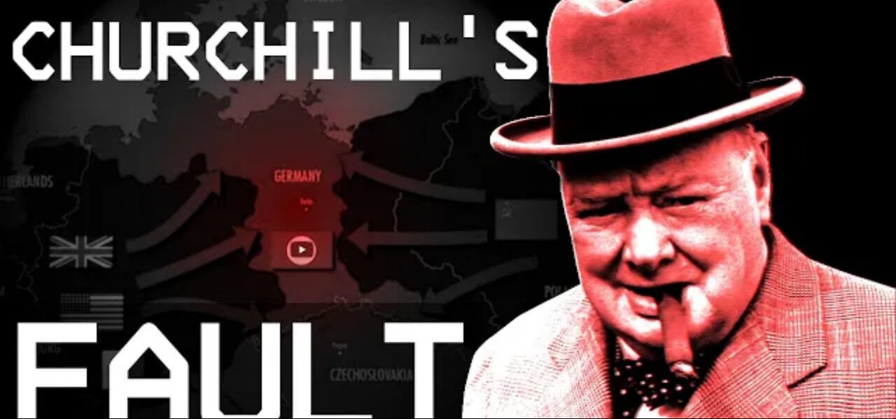 How Churchill Started WW2