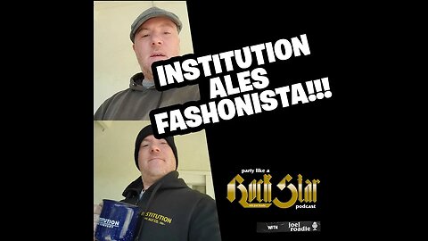 Institution Ale Fashonista!