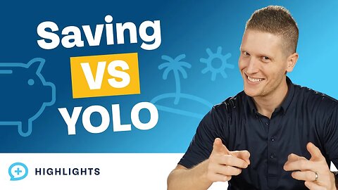 How to Balance Saving Money and YOLO