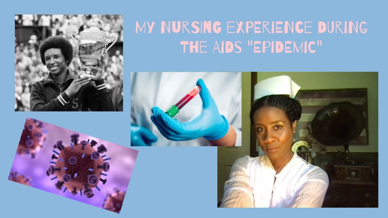 My Nursing Experience During The AIDS "Epidemic" *Circle Back Retrospect*