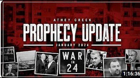 Prophecy Update January 2024 War in 24 - Brett Meador