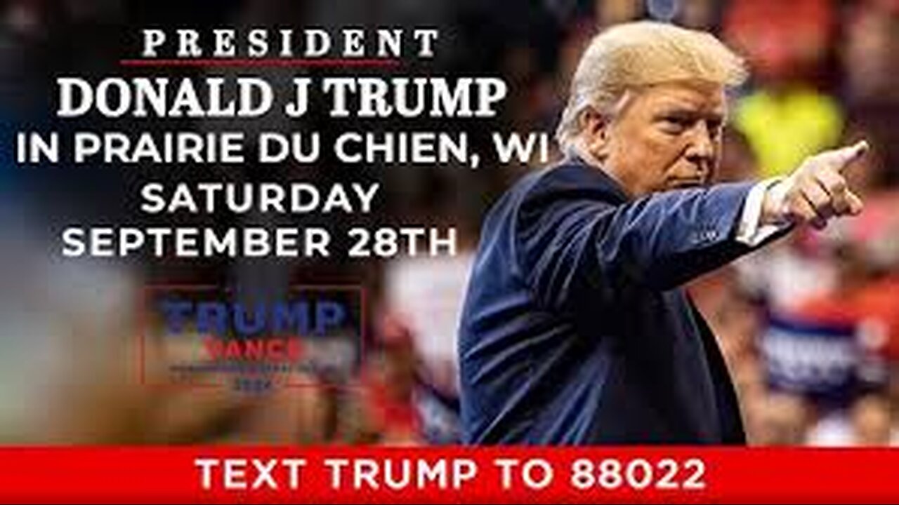 President Trump in Prairie du Chien, WI