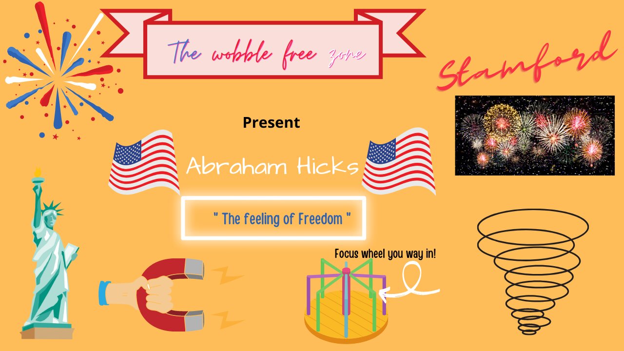 Abraham Hicks, Esther Hicks " The feeling of freedom" Stamford