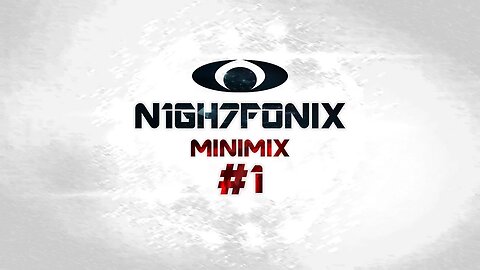 N1GH7FONIX MiniMix #1