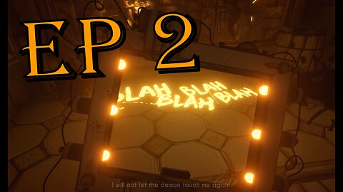 bendy and the ink machine ep 2 blah blah blah
