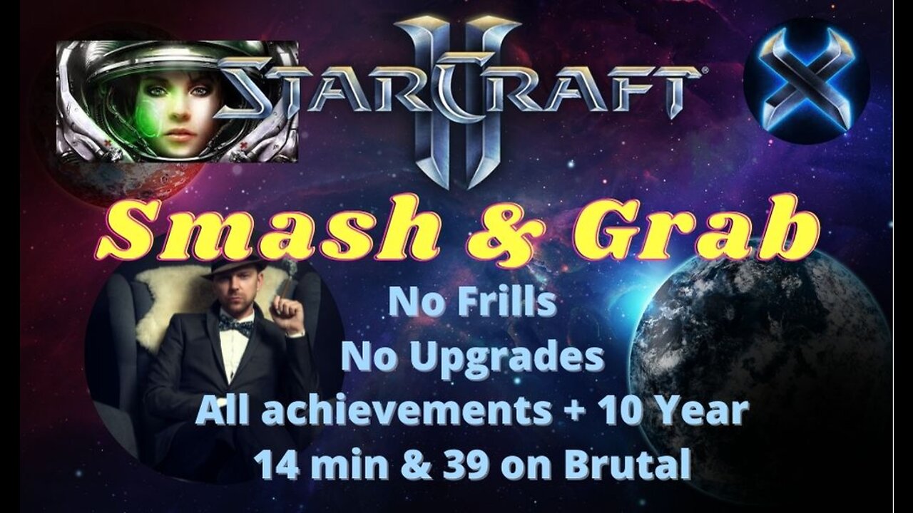 StarCraft II SMASH AND GRAB on Brutal + 10 Year Anniversary