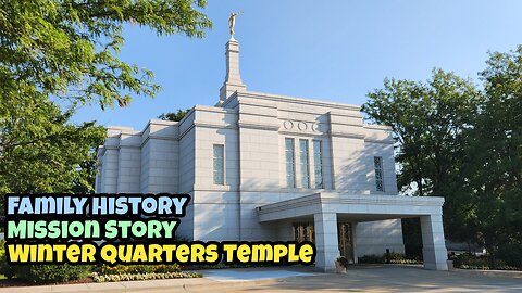 Winter Quarters Temple | Family History Miracles | Mission Story | Clifford Fell