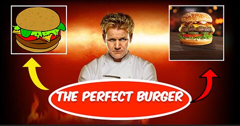 Gordon Ramsay's perfect burger tutorial