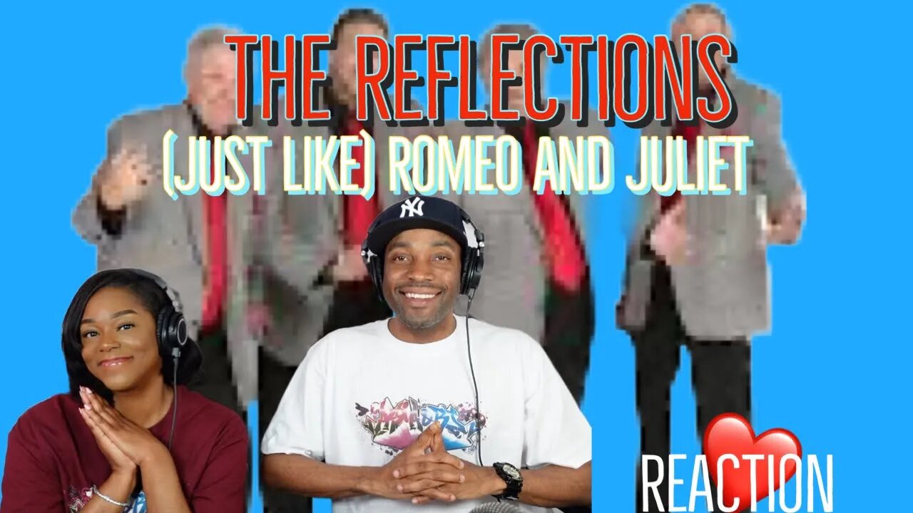 First Time Hearing The Reflections-(Just Like) Romeo & Juliet| Asia and BJ