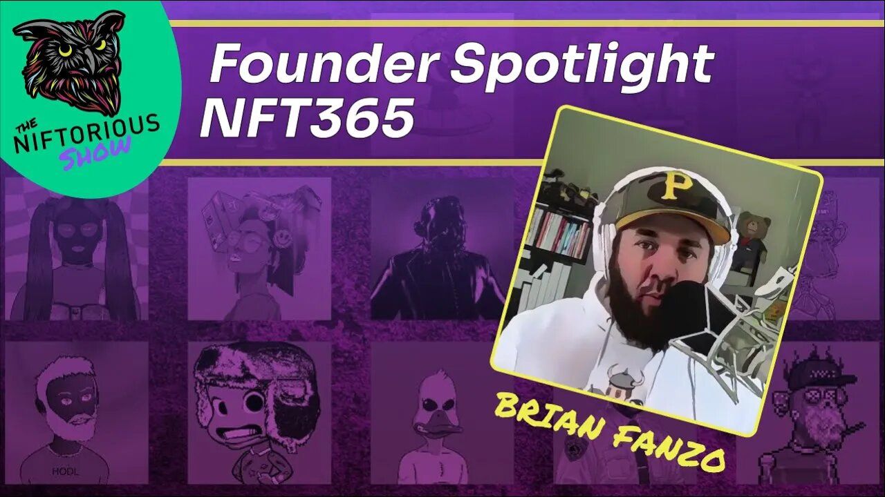 Project Spotlight - NFT 365 with Brian Fanzo