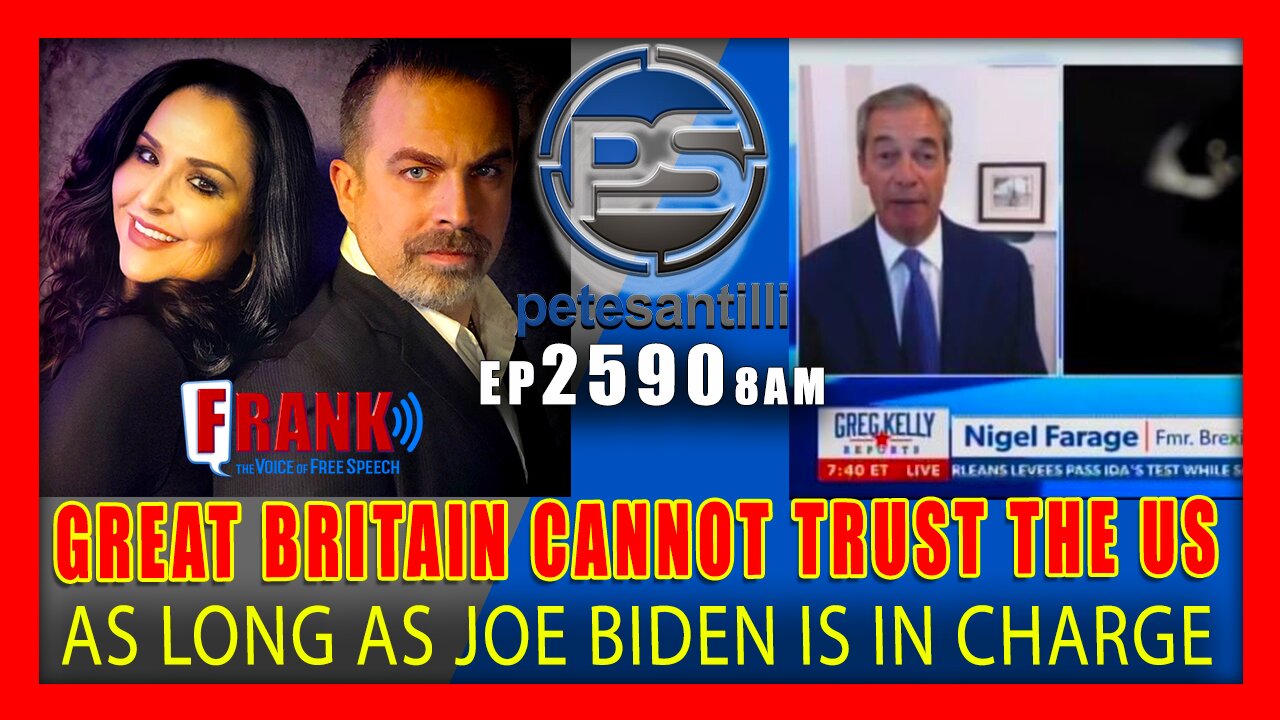 EP 2590-8AM FARAGE: GREAT BRITAIN DOES NOT TRUST AMERICA WITH JOE BIDEN IN CHARGE