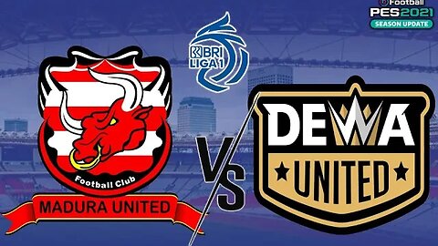 BRI LIGA 1 - MADURA UNITED vs DEWA UNITED - PES 2021 GAMEPLAY