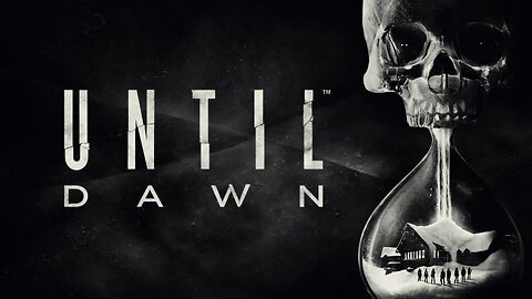 Until Dawn Episode 1: Memento Mori/Friendship