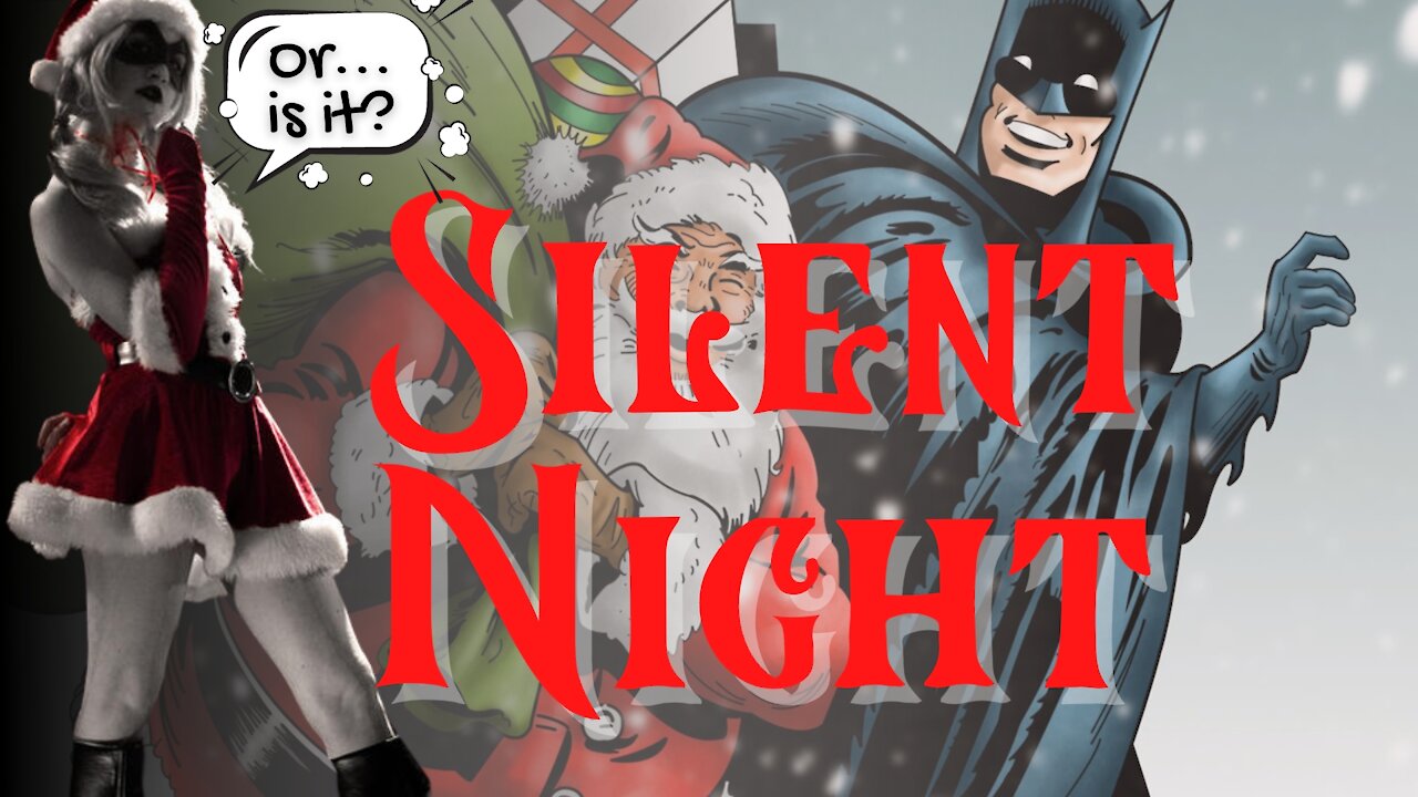 The Silent & Not So Silent Night of The Batman | #TenDaysOfChristmasComics