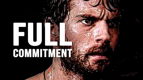 FULL COMMITMENT - Motivational Video