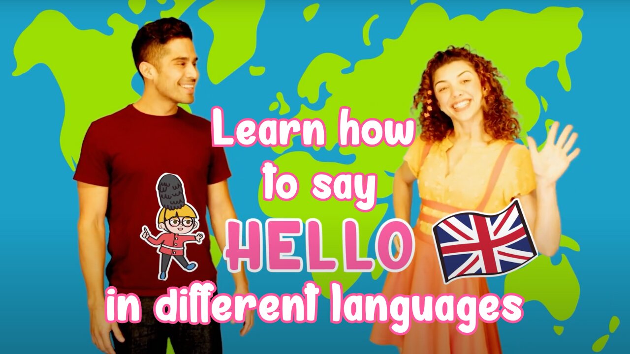 Learning Languages for Littles | Saying Hello Around the Globe | Educational Videos For Kids