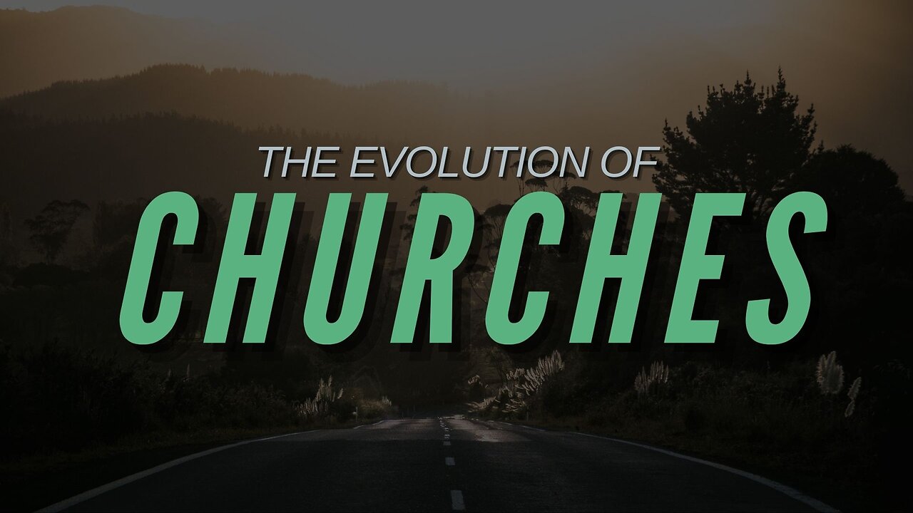 The Evolution of Churches - Pastor Bruce Mejia