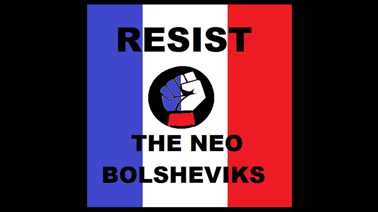 RESIST THE NEO BOLSHEVIIKS