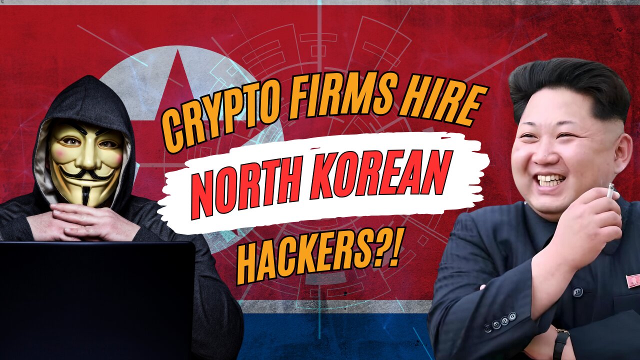 Crypto firms hire North Korean hackers?! | Bitcoin Banter