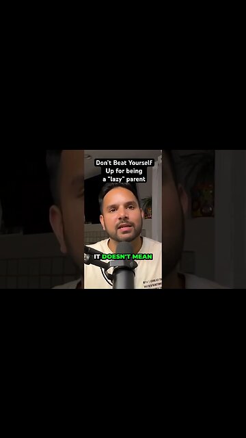 Don’t Beat Yourself For Being A “Lazy” Parent #askabhinav #parenting #healthy