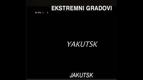 Ekstremni gradovi-Jakutsk, dokumentarni film