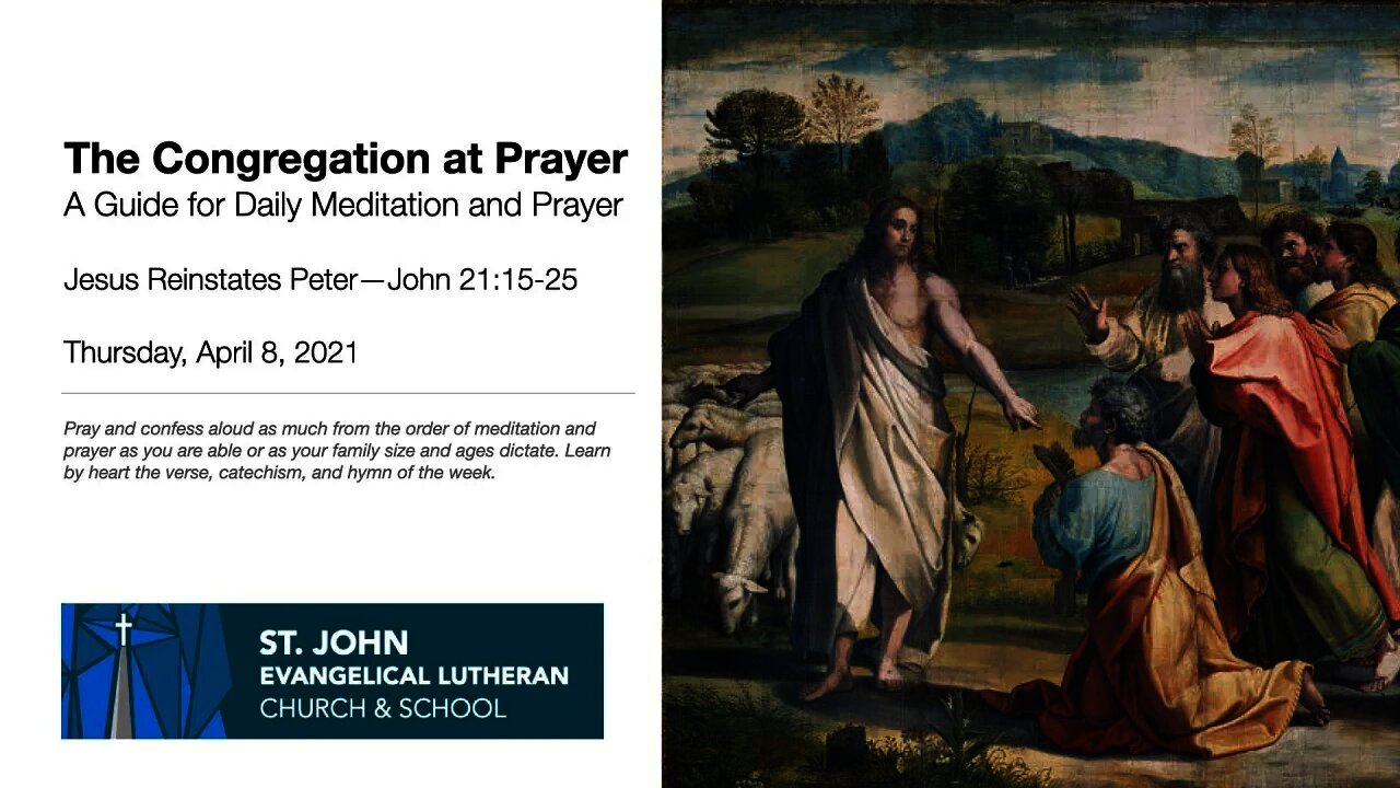 Jesus Reinstates Peter—The Congregation at Prayer for April 8, 2021