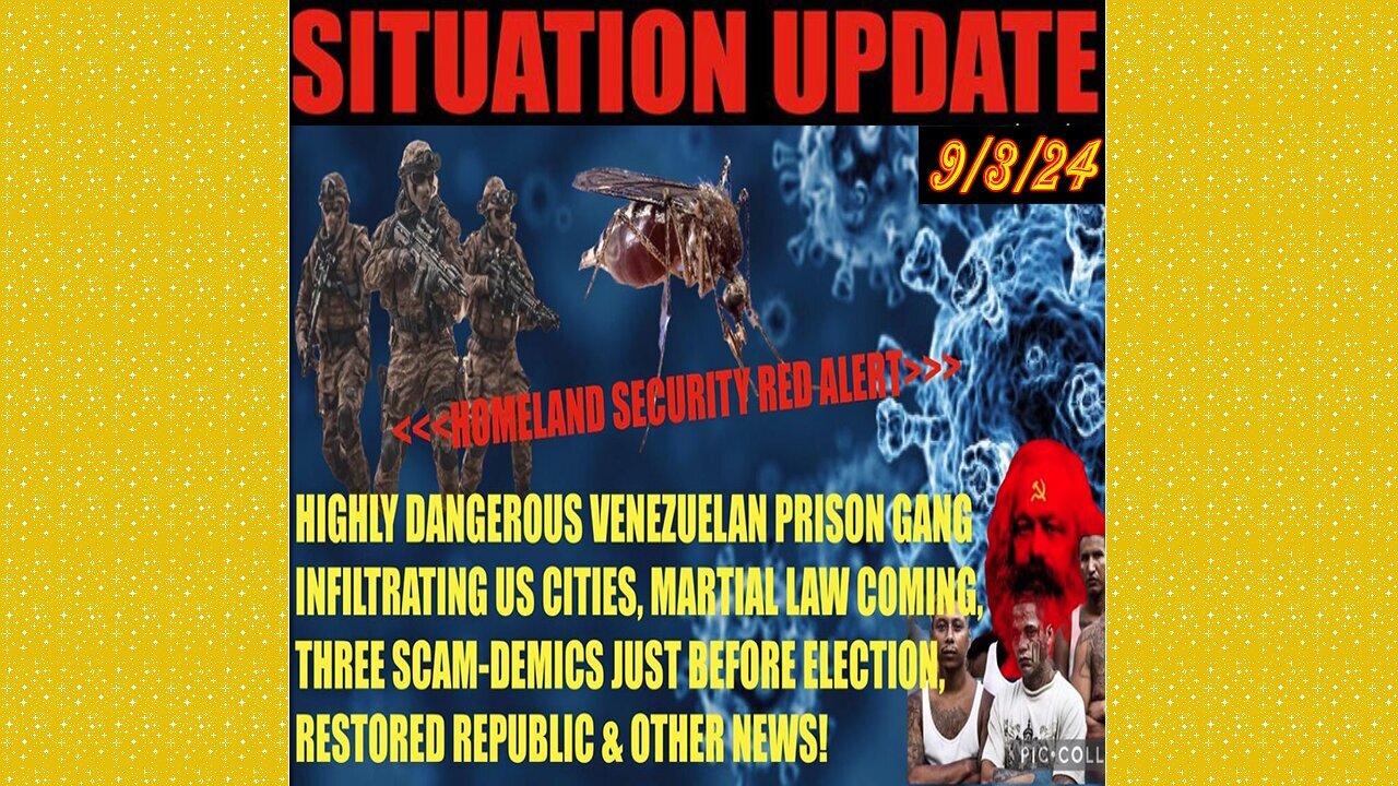 SITUATION UPDATE 9/3/24 - Ven. Prison Gangs In Us Cities, 3 Scam-Demics, Martial Law