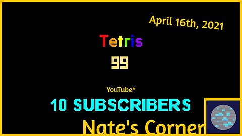 10 YouTube Subscriber Special | Tetris 99 (4/16/2021)