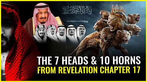 The 7 heads and 10 horns from Revelation chapter 17