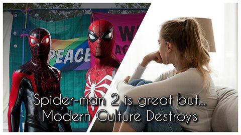 Spider-man 2 is great but.../Modern Culture Destroys