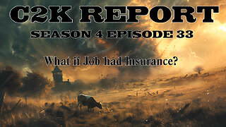 C2K Report S4 E0033: What if Job had insurance?