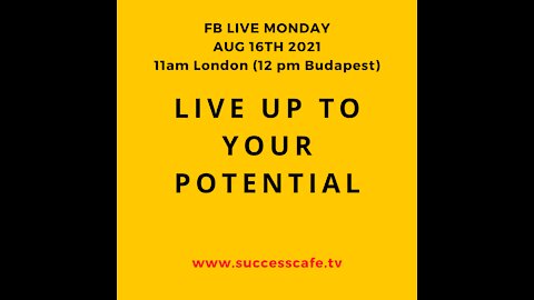 Live Up To Your Potential