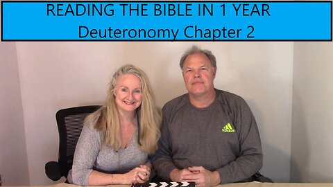 Reading the Bible in 1 Year - Deuteronomy Chapter 2