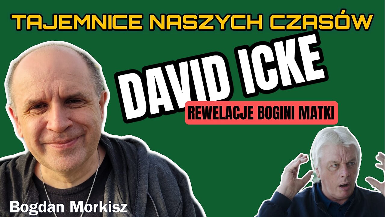 David Icke - Rewelacje Bogini Matki