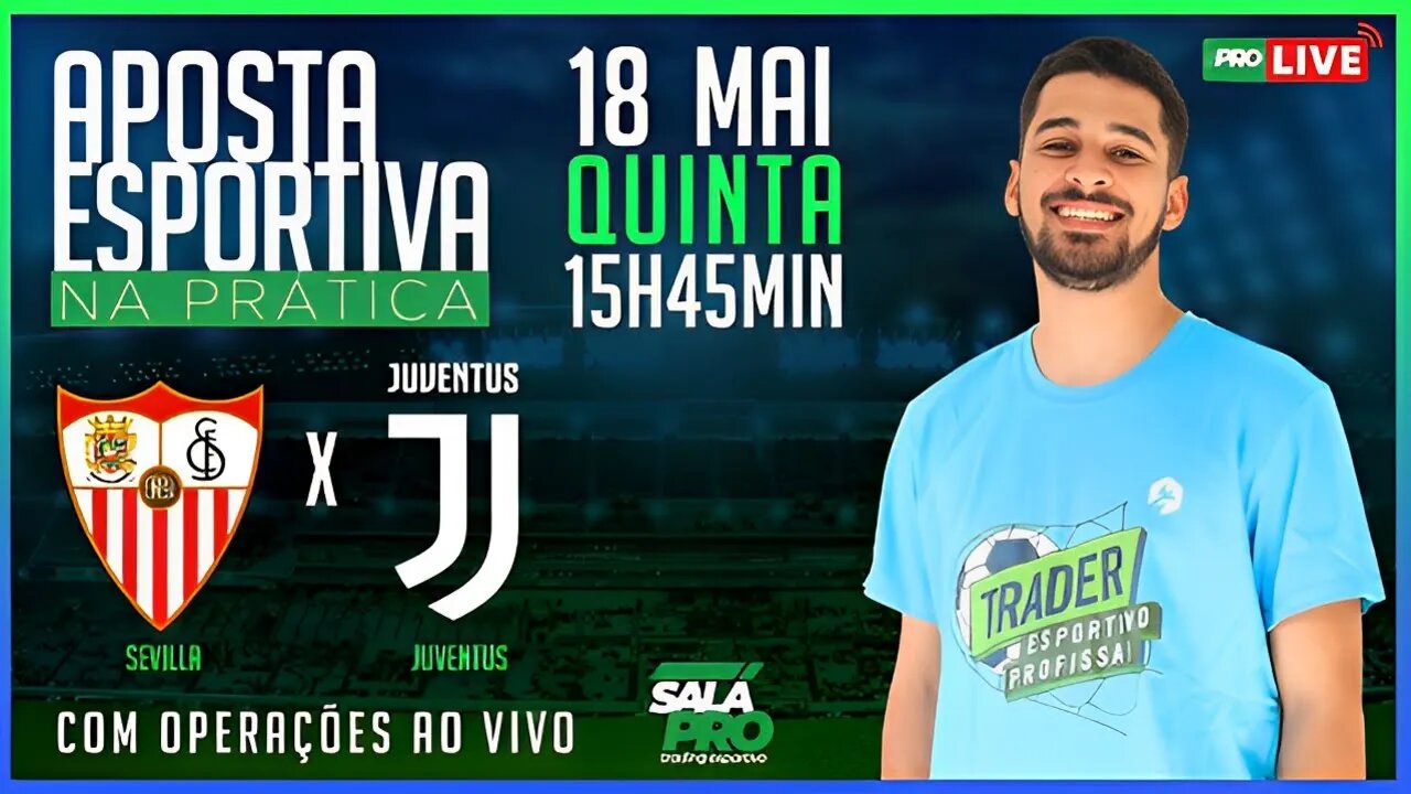 Juventus X Sevilla pela Liga Europa | Trading Esportivo