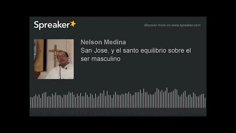 San José y el santo equilibrio sobre ser masculino. Fray Nelson Medina.