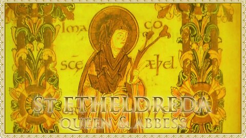 The Daily Mass: St Etheldreda