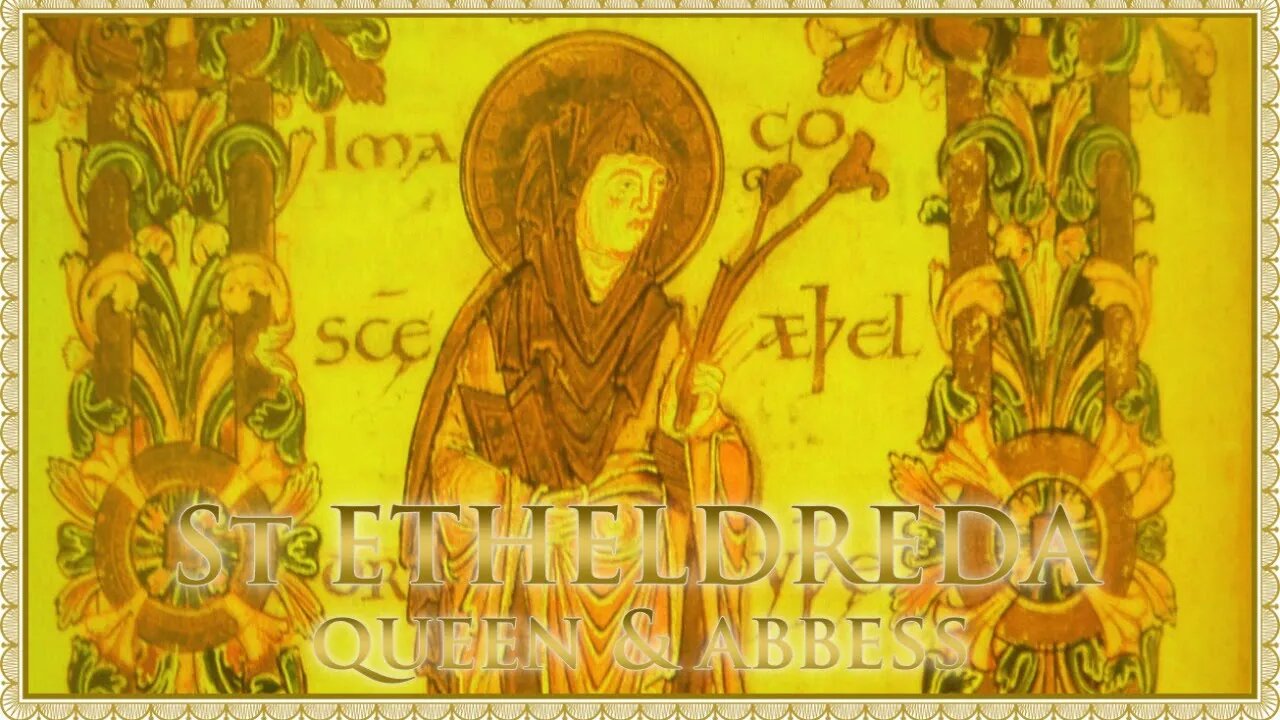 The Daily Mass: St Etheldreda