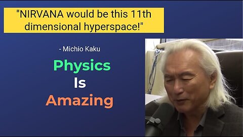 "The Universe Is AMAZING." - Michio Kaku || The BOUNDLESS Creation!