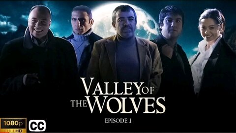 Valley of the Wolves dubbed in English - Episode 1