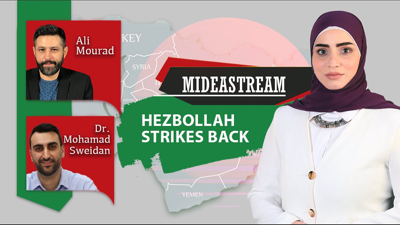 Mideastream: Hezbollah Strikes Back