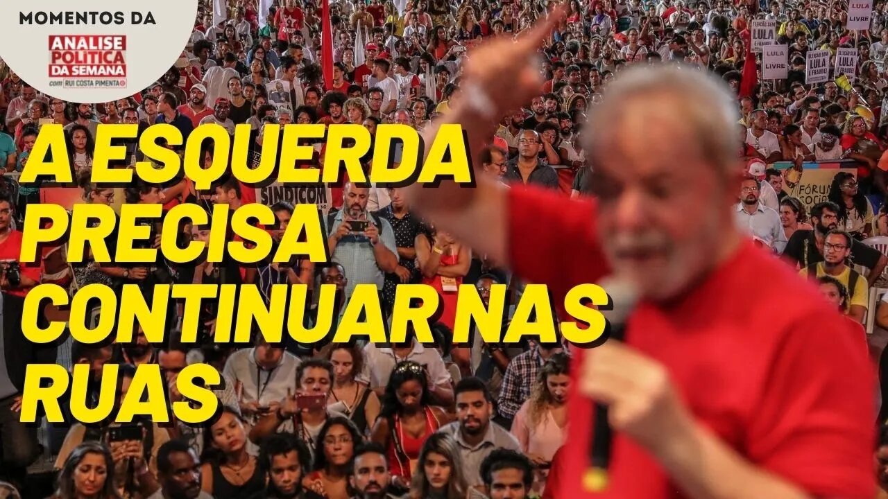 A necessidade de mobilização da esquerda com base nas experiências da América Latina | Momentos