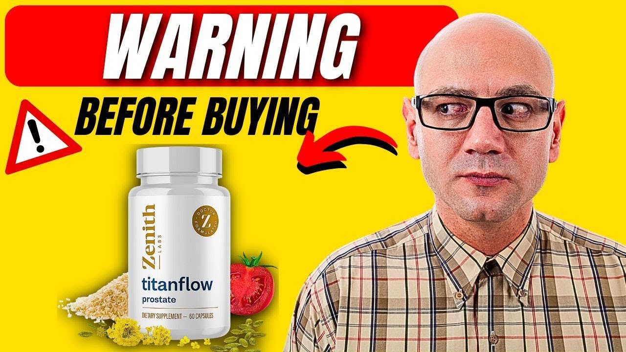 TITANFLOW (❌URGENT NEWS❌) TitanFlow Review - Does Titanflow Improve ProstateHealth? Buy Titanflow