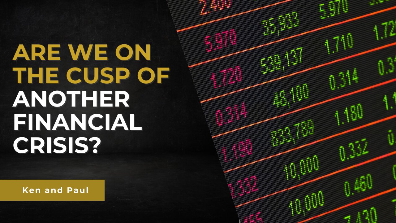 Are we on the cusp of another financial crisis?