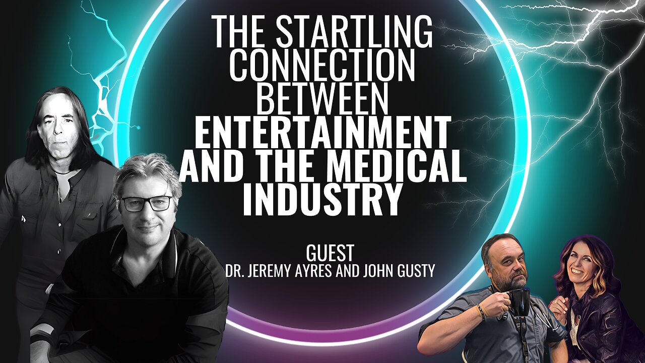 304: The Startling Connection Between Entertainment and the Medical Industry